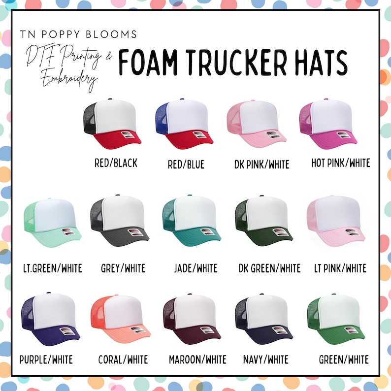 May include: A selection of foam trucker hats in various colors. The hats are all white with a colored mesh back. The colors include red, blue, pink, green, grey, jade, dark green, light pink, purple, coral, maroon, navy, and green.