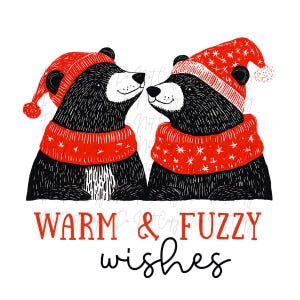 May include: Illustration of two black bears wearing red winter hats and scarves, with the text "WARM & FUZZY wishes" in red and black. The bears are facing each other, with a white background.