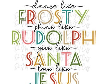 Christmas, Frosty, Rudolf, Santa, Jesus DTF Transfer, Iron on, Ready to Press (Christmas, Winter, Tradition, Holidays)