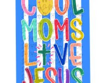 Christian Mom DTF Transfer | Cool Moms Love Jesus | Faith Shirt DTF | Ready to Press | Retro Smiley Religious Mama Transfer