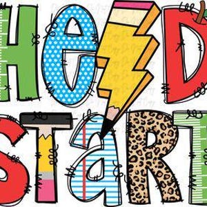 May include: A colorful graphic with the words "Head Start" in various fonts and patterns. The letters are decorated with polka dots, stripes, leopard print, and ruler markings. A yellow pencil with a lightning bolt design pierces the letter "A". An apple tops the letters "D" and "S".