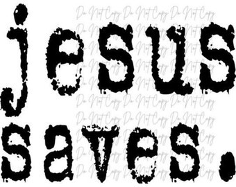 Jesus Saves Typography DTF, Jesus Saves DTF, Faith Transfer, Iron on Transfer, Ready Press, Christian DTF