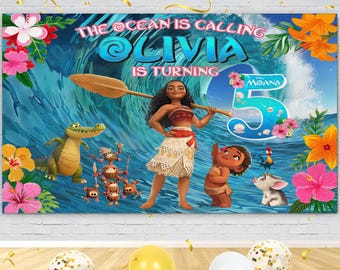 May include: A vibrant birthday banner featuring the character Moana, with the text "The Ocean is Calling Olivia is Turning 5". The banner includes cartoon characters, flowers, and a blue ocean backdrop.