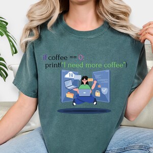 Comfort Colors® T-Shirt: "If Coffee == 0" Python Code Graphic Tee