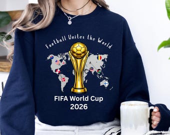 Football Uniter The World World Cup 2026 Sweatshirt