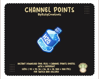 May include: A digital graphic featuring a blue water bottle with the text "H20" on a black background. The words "CHANNEL POINTS" and "By: RistyCreations" are at the top. Includes sizes for Twitch and Discord.