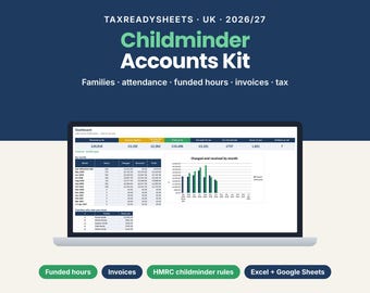 Childminder Accounts Spreadsheet UK 2026/27, Childminding Business Tracker, Funded Hours, Invoices and Tax, Excel & Google Sheets