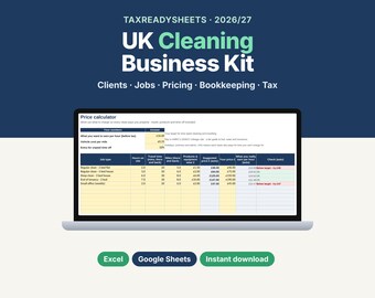 May include: A digital UK Cleaning Business Kit 2026/27 spreadsheet displayed on a laptop screen. The interface includes a price calculator for clients, jobs, pricing, bookkeeping, and tax. Buttons below indicate compatibility with Excel and Google Sheets.