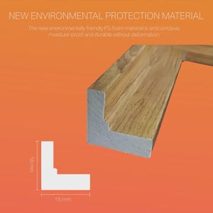 Puede incluir: Una moldura de marco de fotos con textura de grano de madera marr&oacute;n claro y un perfil interior blanco. El texto dice NEW ENVIRONMENTAL PROTECTION MATERIAL. El nuevo material de espuma PS ecol&oacute;gico es anticorrosivo, resistente a la humedad y duradero sin deformaci&oacute;n. Un diagrama muestra dimensiones de 18 mm por 15 mm.