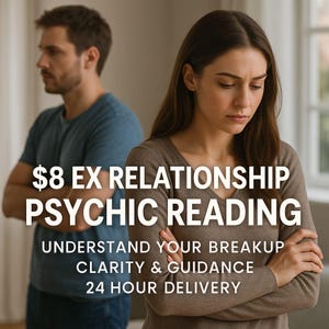 Ex Relationship Psychic Reading • Feelings & Intentions Insight (24 Hour Delivery)