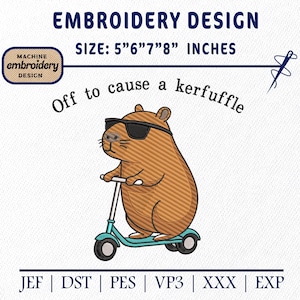 Puede incluir: Diseño de bordado con un carpincho marrón con gafas de sol montado en un patinete turquesa. El texto "Off to cause a kerfuffle" está arriba. El tamaño del diseño es de 12.7cm a 20.3cm.