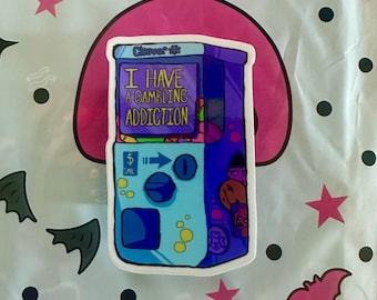 I have a Gambling Addiction funny sticker
