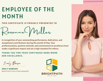 May include: An employee of the month certificate with the name Roxanne Miller. The certificate has a green and white design with the text "Employee of the Month". A woman in a pink shirt is on the right side of the image.