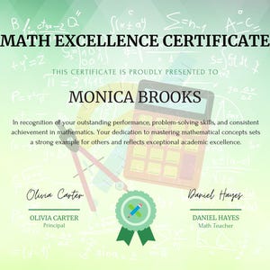 Pode incluir: Certificado de Excelência em Matemática com fundo gradiente verde e branco. O certificado apresenta o texto "MATH EXCELLENCE CERTIFICATE" e "MONICA BROOKS". Inclui uma calculadora, compasso e assinaturas.