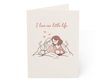 WLW Valentines Day Card | I Love Our Little Life | Lesbian Couple Card | Cozy Romantic Love Card | Women Loving Women