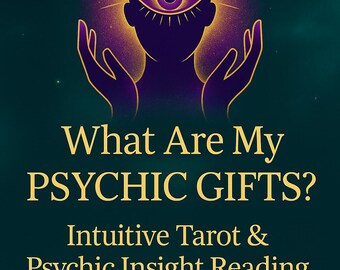 May include: An illustration with a dark teal background features a purple silhouette of a head with an eye in the center, radiating gold light. The text reads "What Are My PSYCHIC GIFTS?" and "Intuitive Tarot & Psychic Insight Reading".
