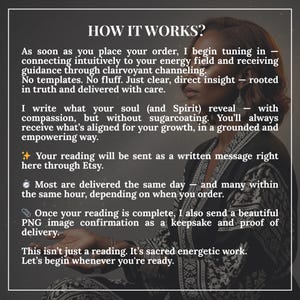 May include: Image with text: "HOW IT WORKS?" and details about the process of receiving a reading. The text describes intuitive energy field connection, clairvoyant channeling, and written messages delivered through Etsy. The image has a dark background.