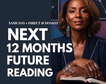Psychic Reading Next 12 Months Same day, Accurate Psychic Reading Future, Psychic Future Prediction, Spiritual Guidance.