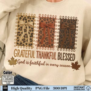 Beige sweatshirt with leopard patch bows and “Grateful Thankful Blessed” Christian fall quote PNG