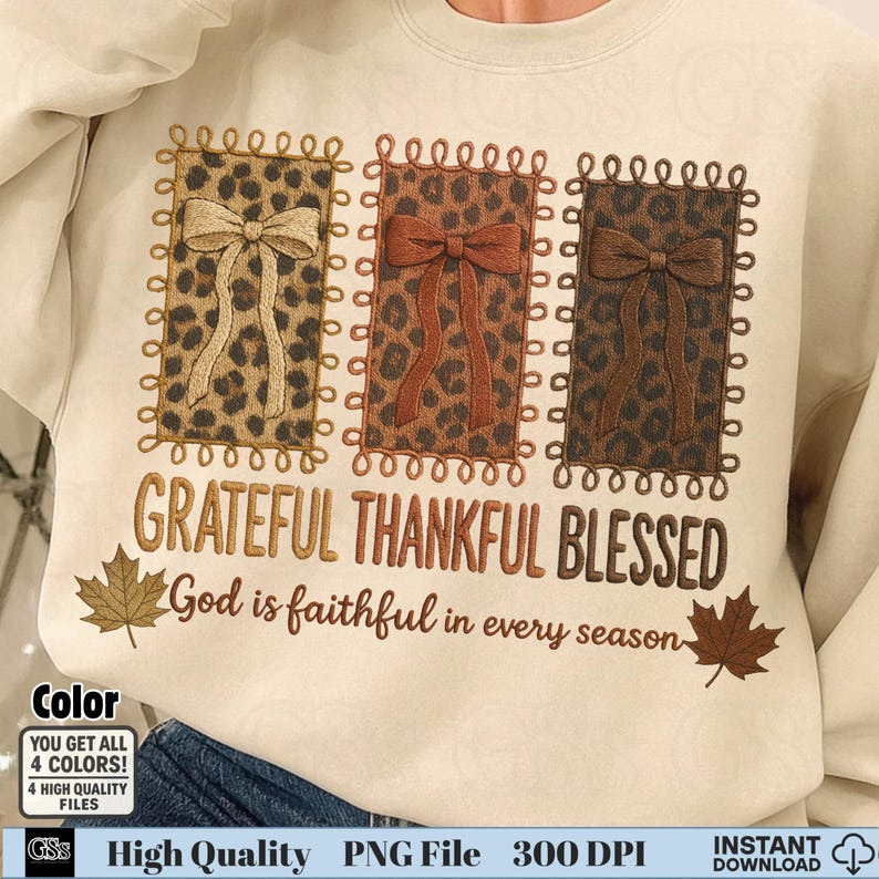 Beige sweatshirt with leopard patch bows and “Grateful Thankful Blessed” Christian fall quote PNG