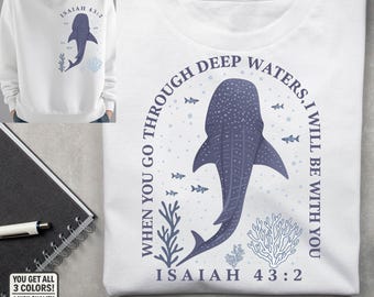 Bible Verse PNG, Isaiah 43:2 Whale Shark Christian Clipart, When You Go Through Deep Waters, Faith Shirt Sublimation Design