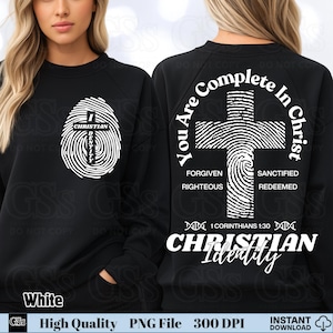 May include: Black sweatshirt with a white fingerprint cross design on the front and back. The front features the text "CHRISTIAN Identity" and the back says "You Are Complete In Christ" with related words. The sweatshirt is a high-quality PNG file.