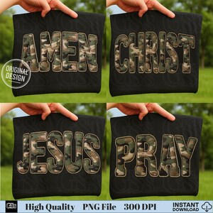 May include: Four black fabric squares, each displaying a word in camouflage lettering: "AMEN", "CHRIST", "JESUS", and "PRAY". The image also includes the text "ORIGINAL DESIGN", "High Quality PNG File 300 DPI", and "INSTANT DOWNLOAD".