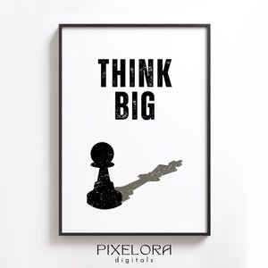 Think Big Quote, Motivational Wall Art, Inspirational Poster, Encouraging Quote Artwork, Office Decor, Printable Wall Art, Digital Download