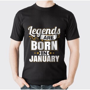 Legend Born in January SVG, Birthday T Shirt Design, Digital Download | Funny Birthday Month Graphic | January Legends