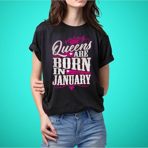 Queens Are Born in January SVG, Birthday T Shirt Design, Digital Download | January Birthday Queen Graphic | Funny Party Shirt Clipart