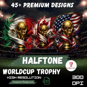 Könnte beinhalten: Digitales Bild mit drei goldenen Weltpokal-Trophäen, jeweils mit einer Flagge: Mexiko, Kanada und USA. Der Text enthält "45+ PREMIUM DESIGNS", "HALFTONE" und "WORLDCUP TROPHY". Der Hintergrund zeigt ein Stadion.