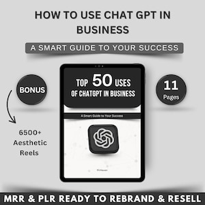 50 Möglichkeiten, ChatGPT im Unternehmen zu verwenden, mit Master Resell Right Guide, Done-For-You Ebook, PLR ChatGPT-Handbuch, Anfängerleitfaden, Digitales Produkt