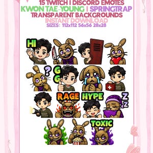 May include: Digital download of 15 Twitch and Discord emotes featuring characters from Dead by Daylight. Emotes include Kwon Tae-Young and Springtrap, with transparent backgrounds. Sizes are 112x112, 56x56, and 28x28 pixels. The emotes include the words "HI", "G", "RAGE", "HYPE", "TOXIC", and "Z".