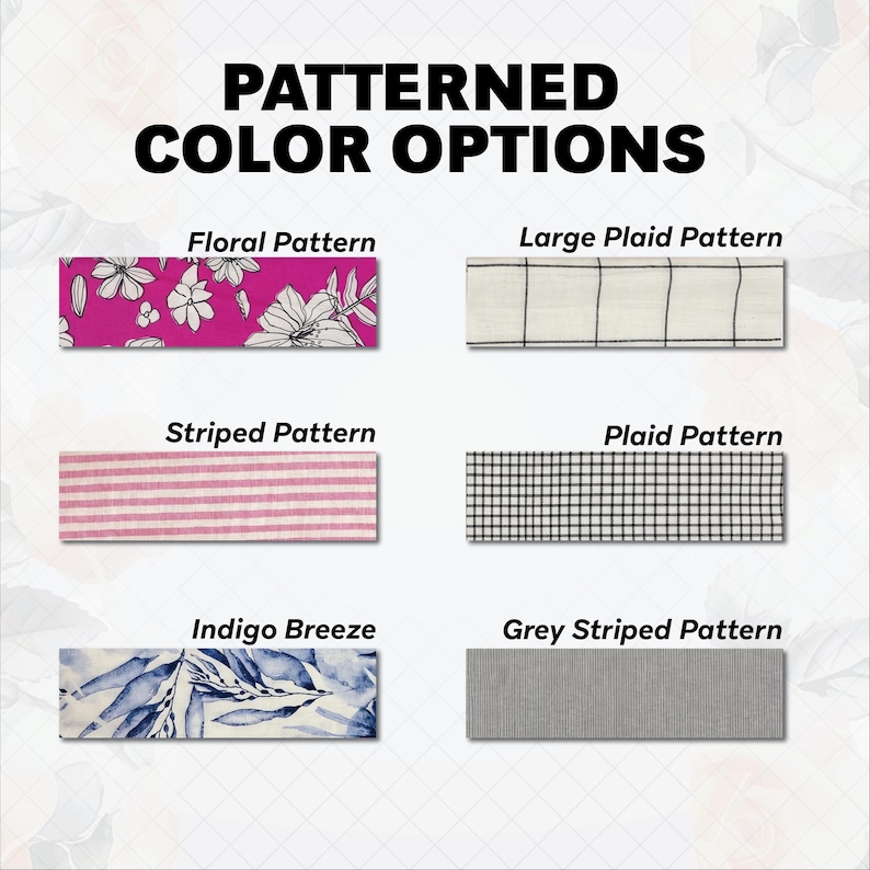 May include: Image showcasing six fabric pattern options. These include a floral pattern on a magenta background, a large plaid pattern, a striped pattern, a plaid pattern, an indigo breeze pattern, and a grey striped pattern. Text at the top reads "PATTERNED COLOR OPTIONS."
