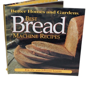 1997 Better Homes and Gardens Best Bread Machine Recipes, Vintage Cookbook