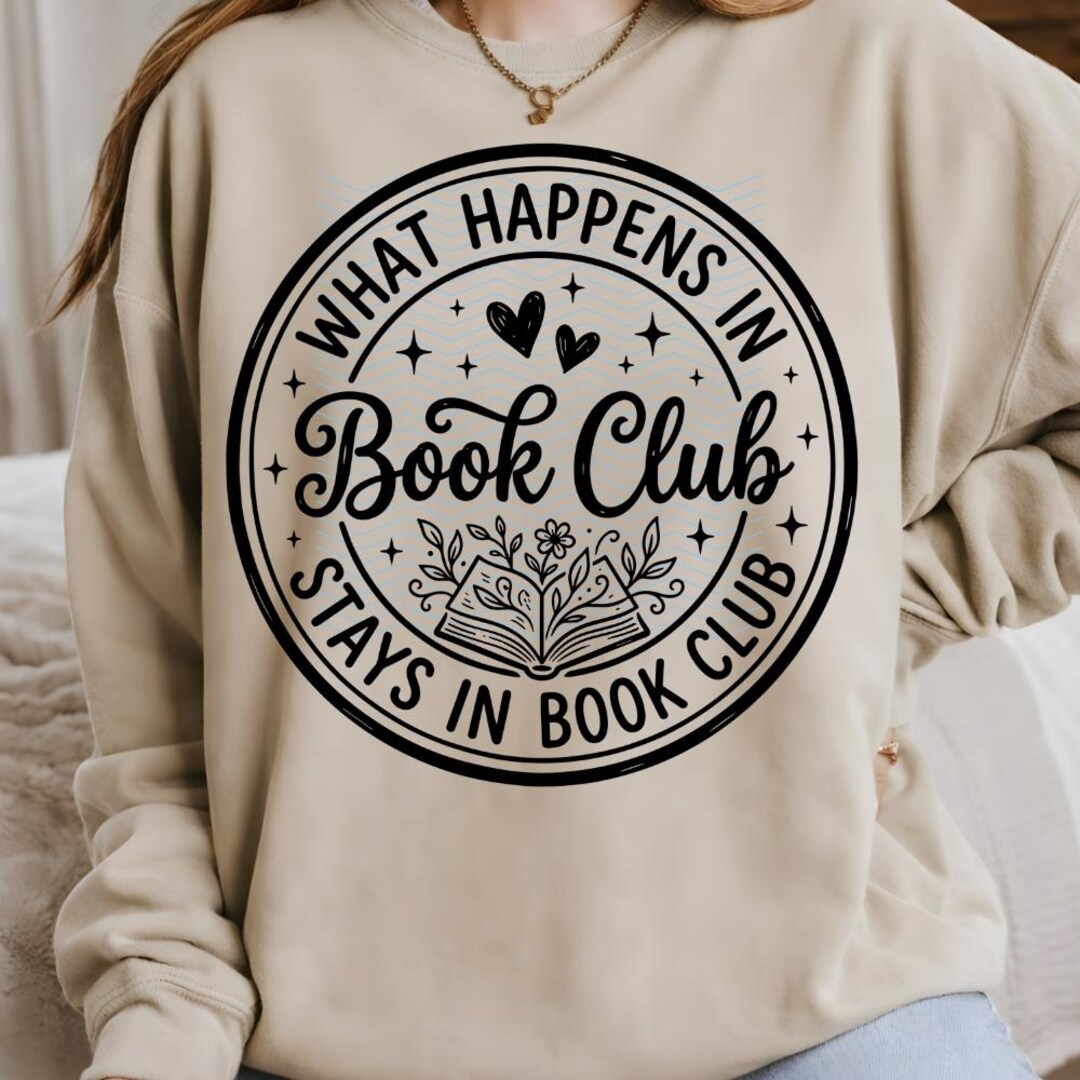 What Happens in Book Club PNG SVG: Funny Book Club Quote Book Lover ...