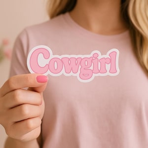 Cowgirl Sticker- Western sticker, fun, trendy, girly, durable