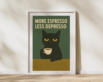 Más Espresso, Menos Depresso – Arte mural para la cocina – Descarga digital e impresión física – Decoración de cafetería – Regalo para amantes del café