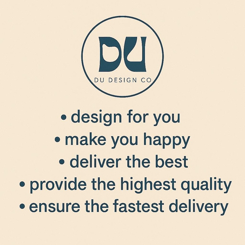 Puede incluir: Un logotipo turquesa dentro de un c&iacute;rculo que dice "DU DESIGN CO." Debajo del logotipo hay vi&ntilde;etas: "design for you", "make you happy", "deliver the best", "provide the highest quality" y "ensure the fastest delivery."