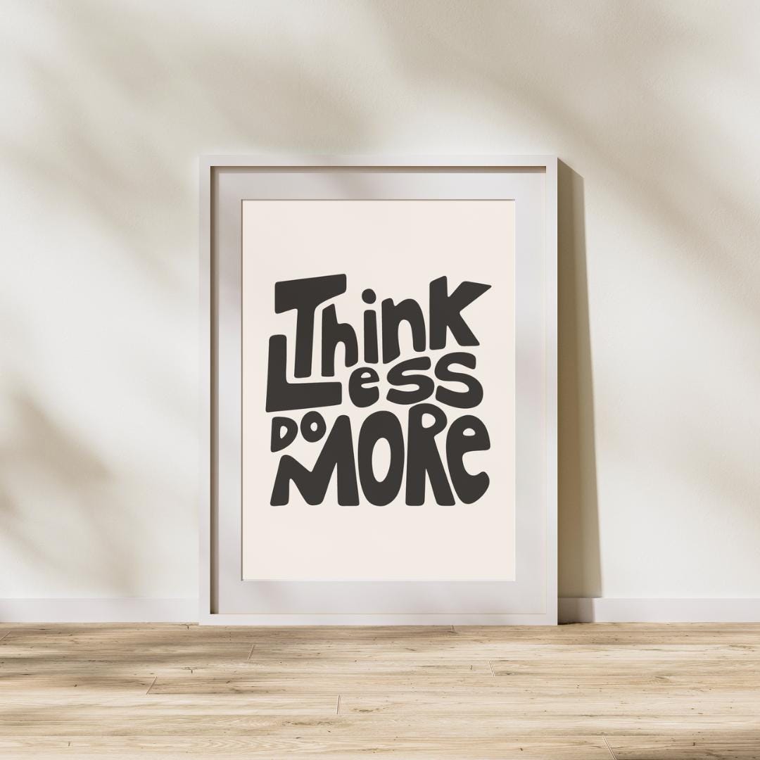 Think Less Synonym Think Less Do More Poster, Minimalist Typography Wall Art (physical or ...