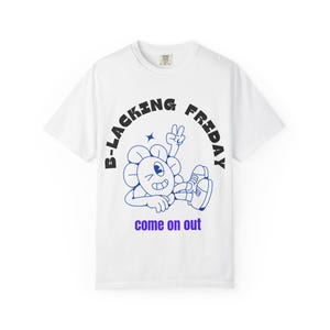 B-Lacking Friday Graphic T-shirt, Fun Unisex Tee for Black Friday, Comfortable Casual Wear, Gift for Friends, Everyday Style