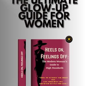 high value woman, feminine energy, glow up guide, dating for women, self worth, manifest love, divine feminine, self help ebook.