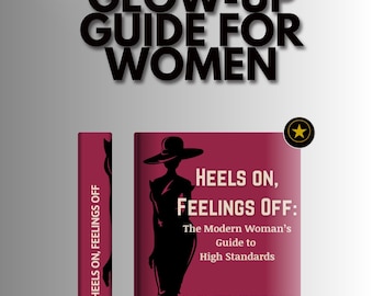 high value woman, feminine energy, glow up guide, dating for women, self worth, manifest love, divine feminine, self help ebook.