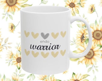 Endo Warrior Coffee Mug | Endometriosis Awareness Gift | Spoonie Affirmation Cup | Endometriosis Coffee Mug | Invisible Illness Support