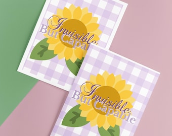 Invisible But Capable | Printable Affirmation Card for Spoonie Support | Sunflower Self-Love Digital Download | Invisible Illness Art