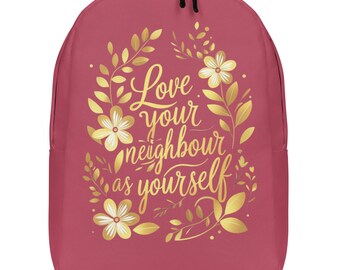 Inspirational Quote Backpack: Love Your Neighbor - Eco-Friendly Polyester