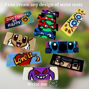 May include: A collection of custom wrist rests with various designs. One features the text "DON'T WORRY, BE HAPPY" with a smiley face. Other designs include cartoon characters like the Teenage Mutant Ninja Turtles, Eevee, Stitch, and SpongeBob SquarePants. The text "Love is..." is also featured.