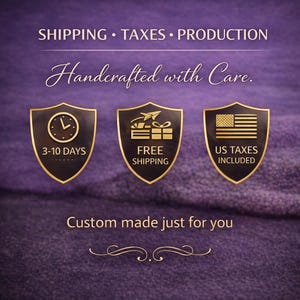 May include: A purple background with the text SHIPPING &bull; TAXES &bull; PRODUCTION, Handcrafted with Care., and Custom made just for you. Three dark shields feature icons: a clock with 3-10 DAYS, a gift box with FREE SHIPPING, and a US flag with US TAXES INCLUDED.
