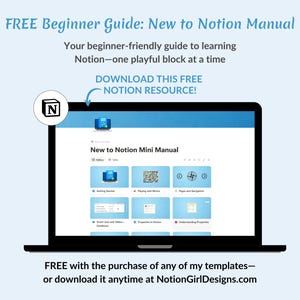 May include: A laptop screen displays a "New to Notion Mini Manual." The screen shows a beginner's guide to learning Notion, with the text "DOWNLOAD THIS FREE NOTION RESOURCE!" and "FREE Beginner Guide: New to Notion Manual."