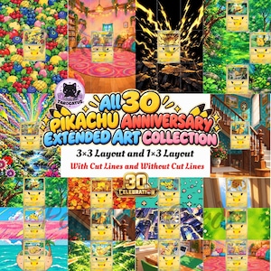 May include: A digital collection of 30 Pikachu trading cards featuring diverse artistic backgrounds, including fruit patterns, lightning, forests, and interior scenes. The text reads All 30 Pikachu Anniversary Extended Art Collection.